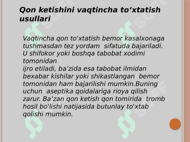 Qon ketishni vaqtincha va batamom to'xtatish usullari 2