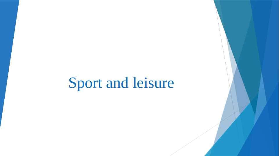 Sport and leisure