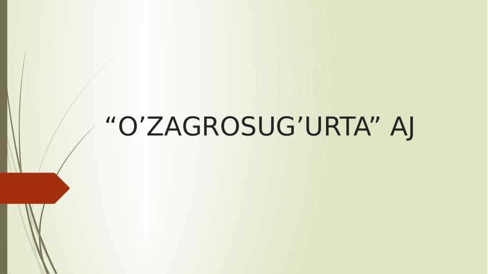 “O’ZAGROSUG’URTA” AJ