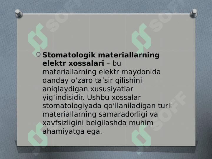 STOMATOLOGIK MATERIALLARNING ELEKTR XOSSALARI 3