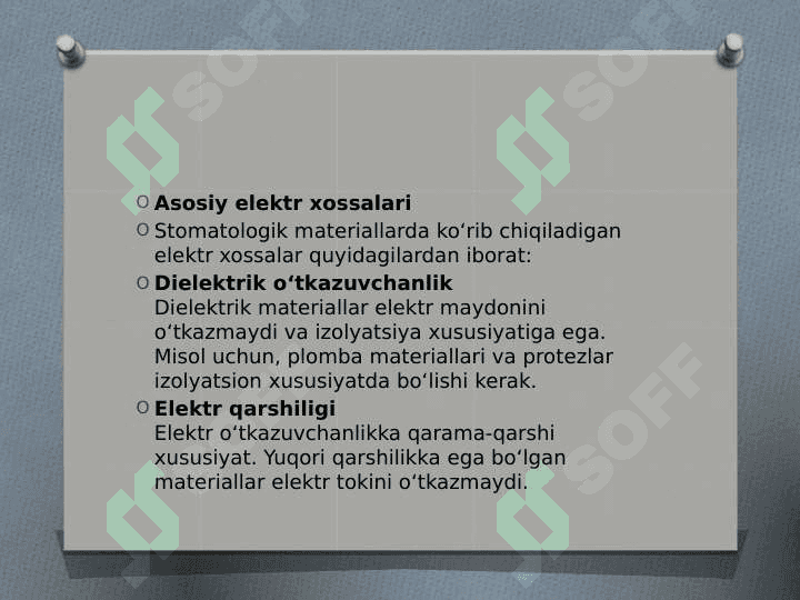 STOMATOLOGIK MATERIALLARNING ELEKTR XOSSALARI 5