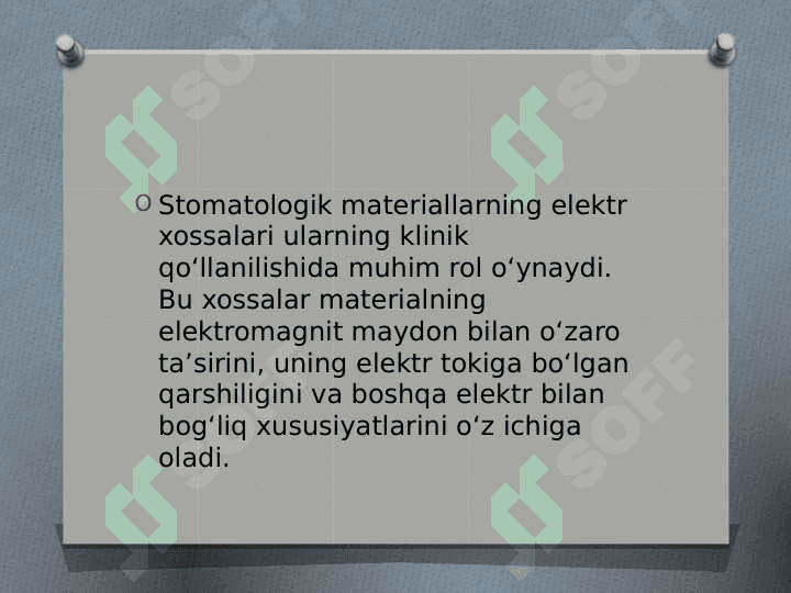 STOMATOLOGIK MATERIALLARNING ELEKTR XOSSALARI 7