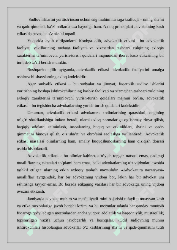 Advokat rioya etadigan axloqiy qoidalar Tergov va prokuratura organlari xodimlari faoliyatining axloqiy talablari 24 4