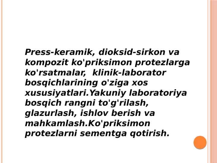 Press-keramik, dioksid-sirkon va kompozit ko'priksimon protezlarga ko'rsatmalar 1