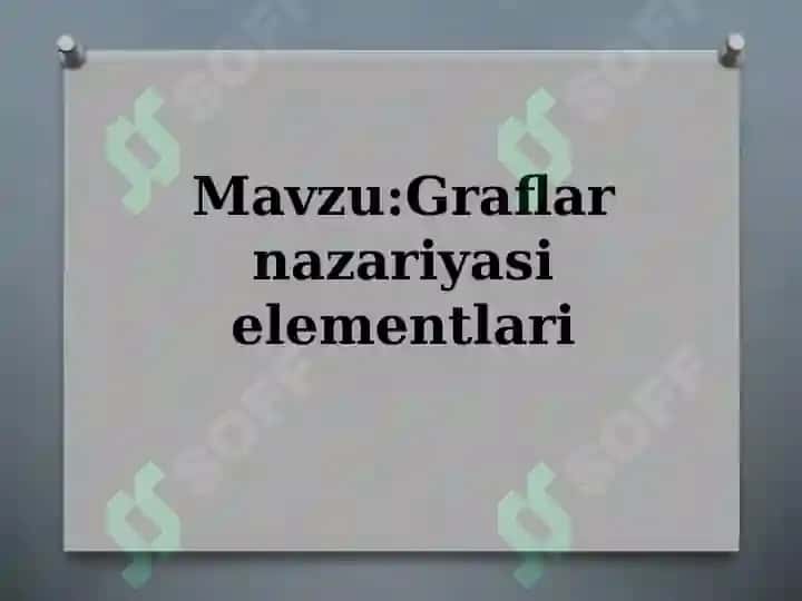 Graflar nazariyasi elementlari 2