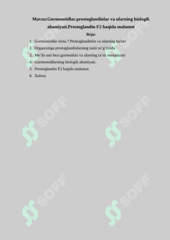 Gormonoidlar, prostoglandinlar va ularning biologik ahamiyati. Prostoglandin F2 haqida malumot 2