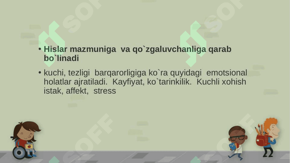 Hissiyotlar va Motivatsiyalar, bolalarda ularning o’ziga xosligi 6