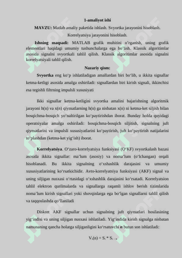 Matlab amaliy paketida ishlash. Svyortka jarayonini hisoblash. Korrelyatsiya jarayonini hisoblash. 2