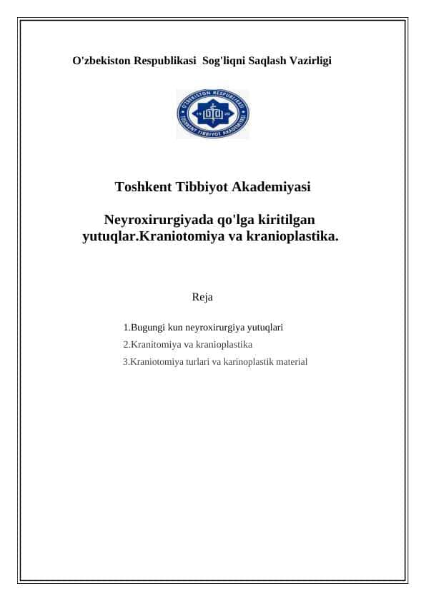 Neyroxirurgiyada qo'lga kiritilgan    
   yutuqlar.Kraniotomiya va kranioplastika. 1