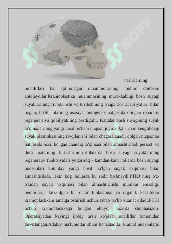 Neyroxirurgiyada qo'lga kiritilgan    
   yutuqlar.Kraniotomiya va kranioplastika. 8