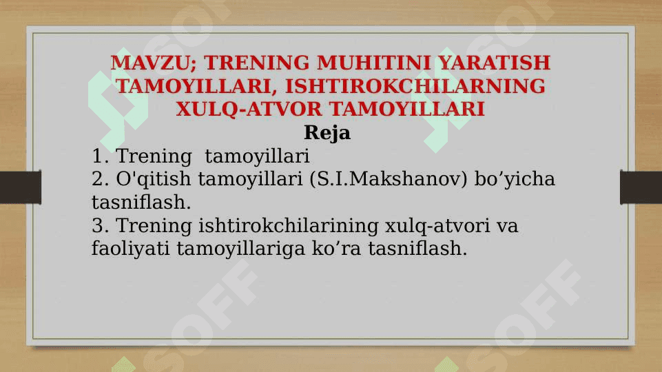 TRENINGNING ASOSIY VAZIFALARI; DIAGNOSTIKA, O`ZGARTIRISH, TUZATISH,PROFILAKTIKA, MOSLASHUV 2