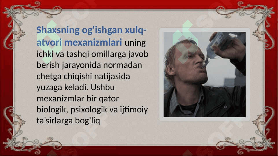 Shaxs og`ishgan xulqining mexanizmlari 2