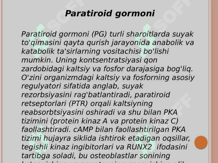 Gormonlar va o'sish omillarining suyak rezorbsiyasi va osteogenezi
 jarayonlar boshqarilishidagi ahamiyati 3