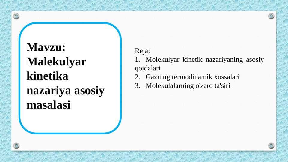 Malekulyar kinetika nazariya asosiy masalasi