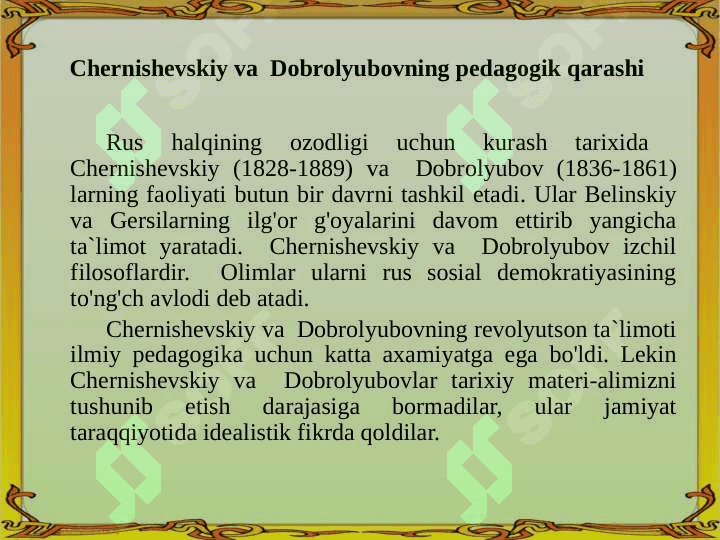Rus pedagog olimlari va ularning pedagogik g’oyalari 8