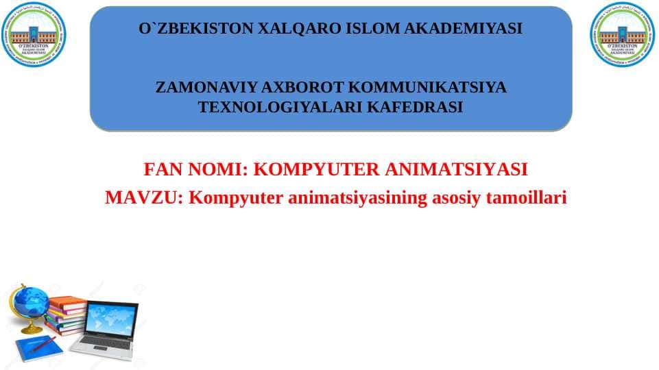 Kompyuter animatsiyasining asosiy tamoyillari 1