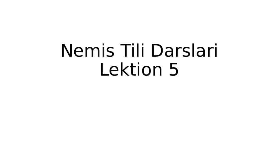 nemis tilidan 5-dars