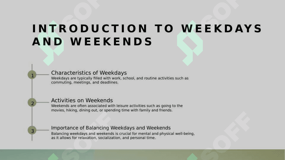 Weekdays and weekends 2
