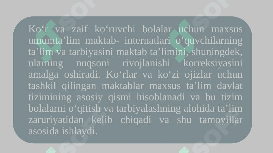 Ko‘rishida nuqsoni bo‘lgan bolalar maktabida tarbiyaning mohiyati,maqsadi va vazifalari 4