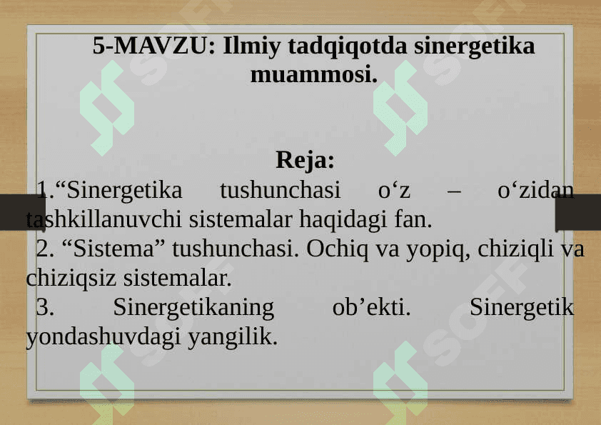 5-MAVZU: Ilmiy tadqiqotda sinergetika muammosi. 2