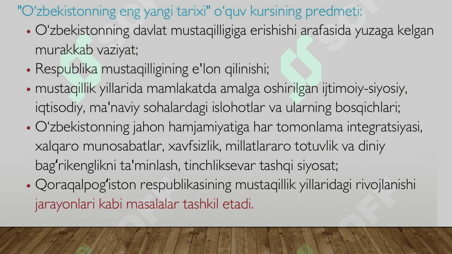 O‘zbekistonning eng yangi tarixi o‘quv kursining predmeti, maqsadi va vazifalari 4