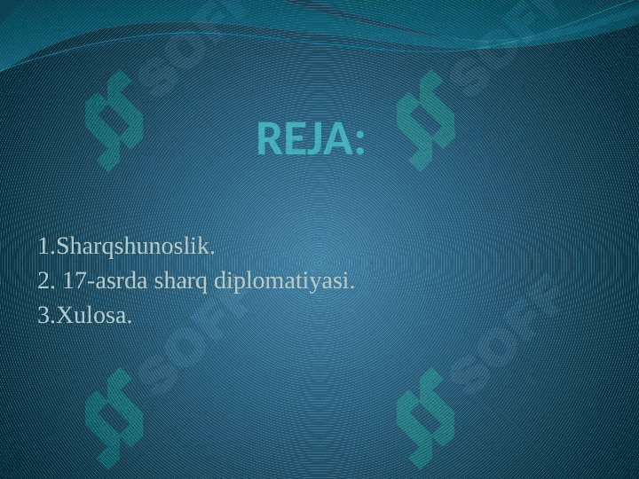 17 asrda sharq diplomatiyasi 2