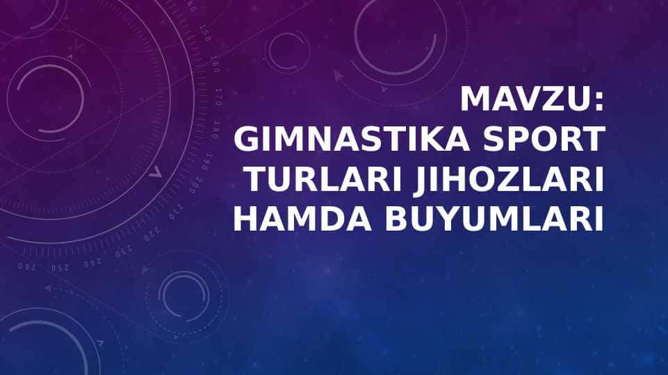 Gimnastika sport turlari jihozlari hamda buyumlari 1
