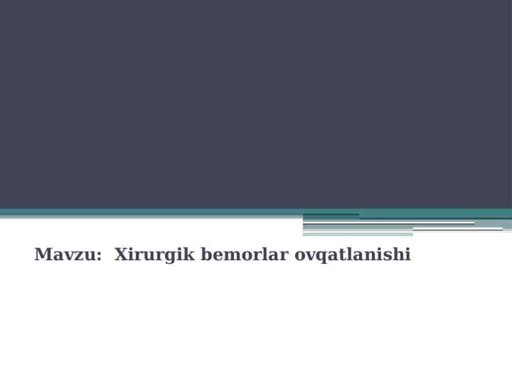 Xirurgik bemorlar ovqatlanishi