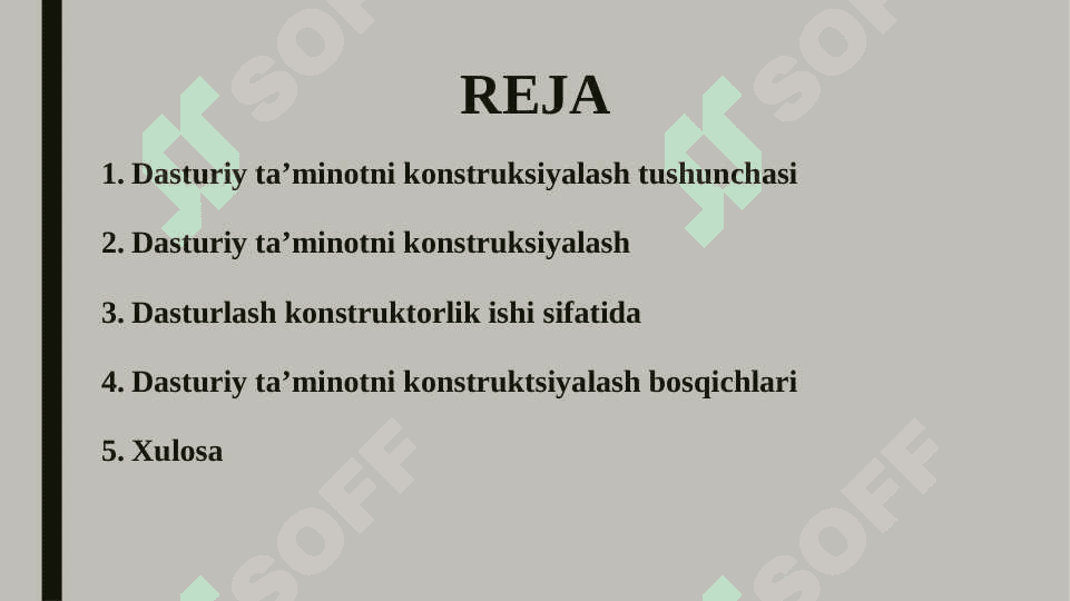 Dasturiy ta’minotni to‘g‘ri konstruksiyalashning ahamiyati 2