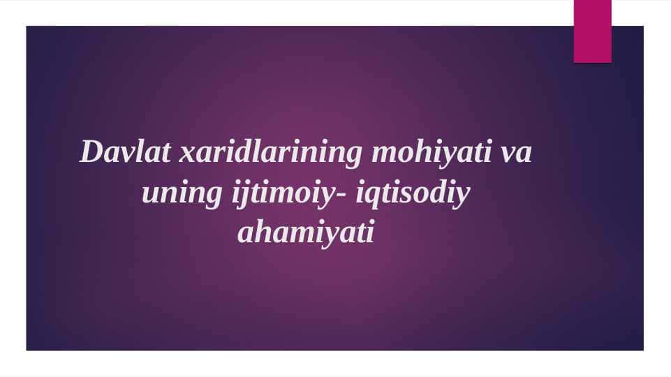 Davlat xaridlarining mohiyati
