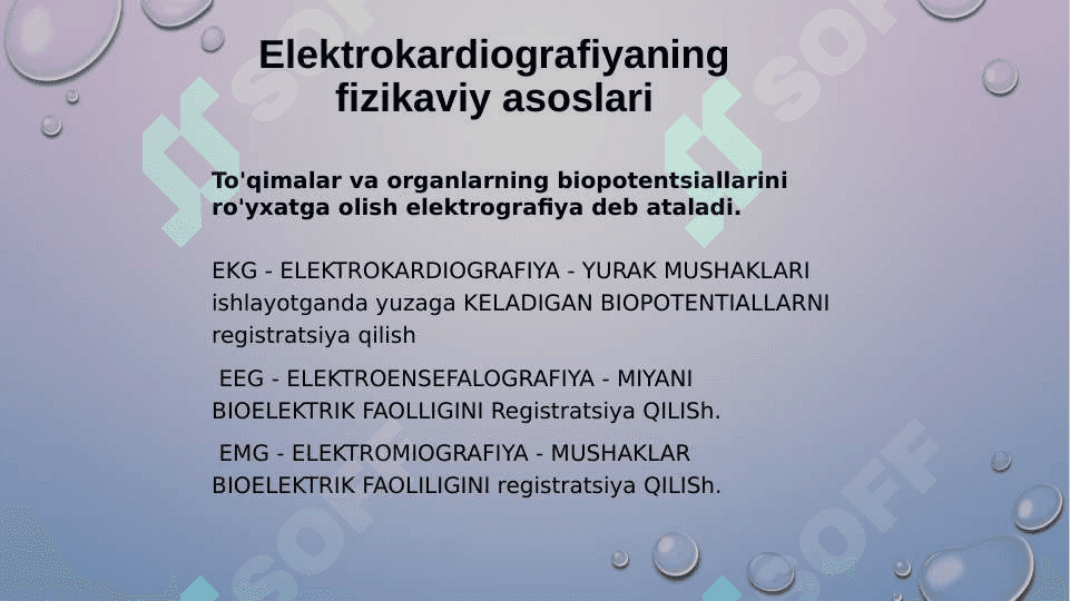 Elektrokardiografiyaning 
fizikaviy asoslari 2