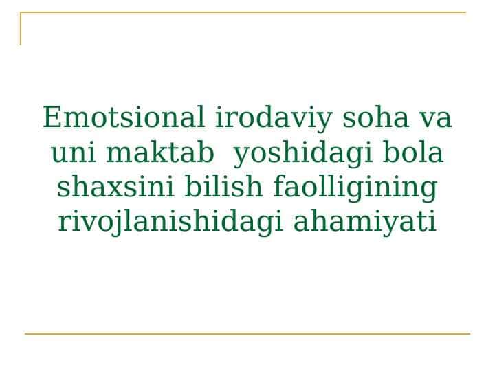 Emotsional irodaviy soha va uni maktab  yoshidagi bola shaxsini bilish faolligining rivojlanishidagi ahamiyati