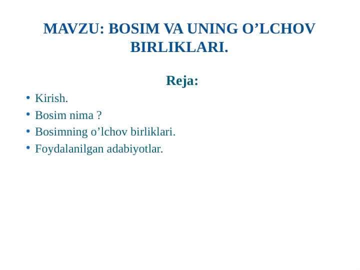 Bosim va uning o’lchov birliklari. 1