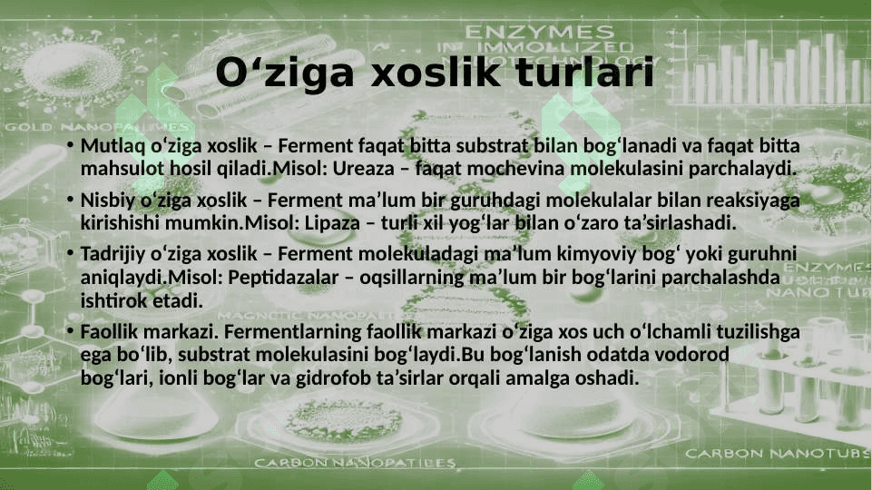 Fermentlarning o'ziga xosligini o'zgartirish va nanotexnologik muammolar va ISTIQBOLLAR 7