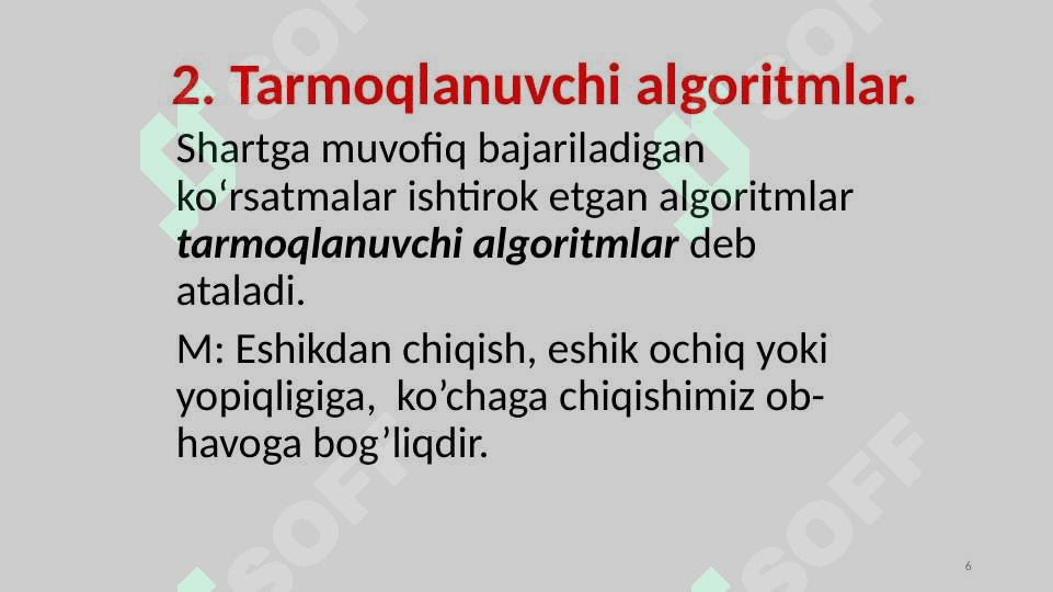 Algoritm va dasturlash, algoritmning asosiy turlari. 6