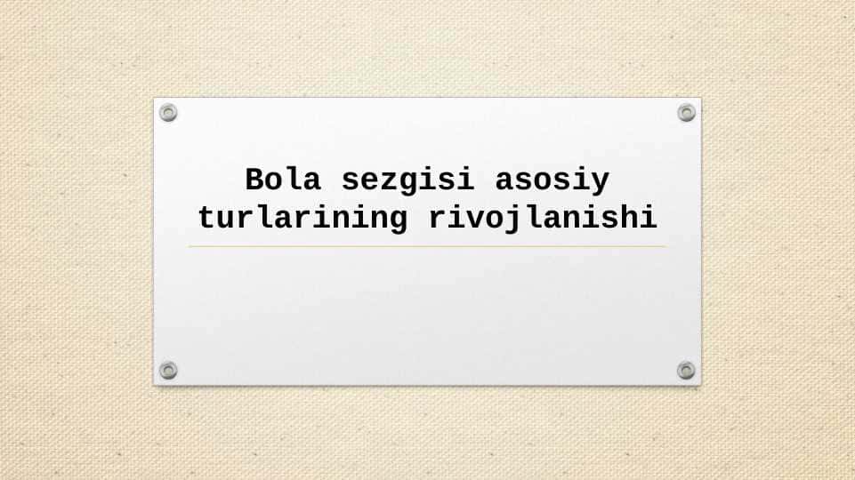 Bola sezgisi asosiy turlarining rivojlanishi