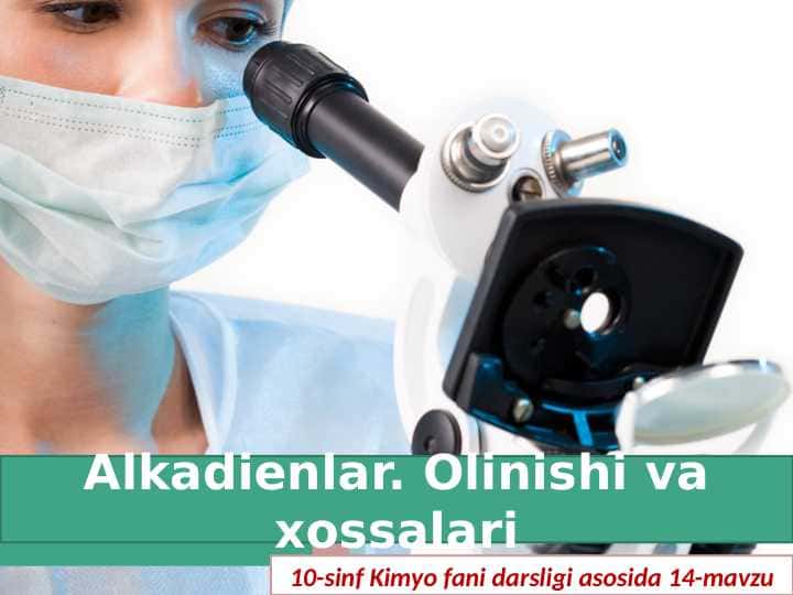 Alkadienlar olinishi va xossalari 1