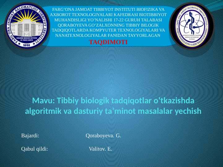 Tibbiy biologik tadqiqotlar oʻtkazishda algoritmik va dasturiy taʼminot masalalar yechish 1