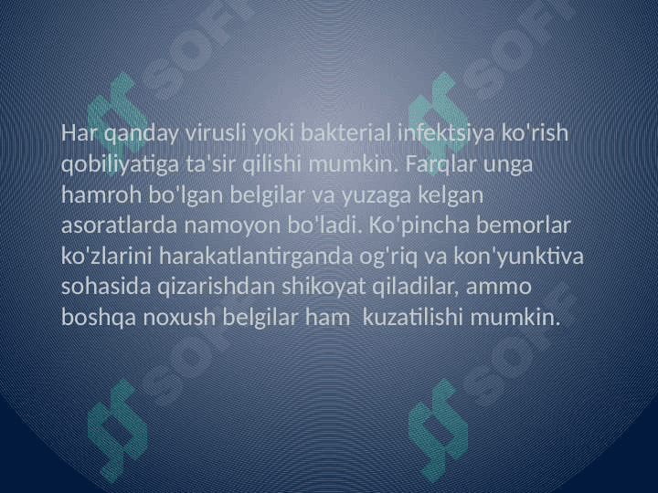 Ko'ruv a'zosini
 infeksion kasalliklar natijasida o'zgarishi 4