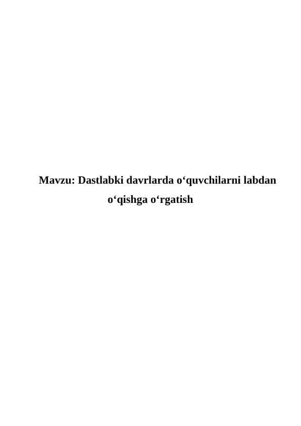 Dastlabki davrlarda oʻquvchilarni labdan oʻqishga oʻrgatish 1