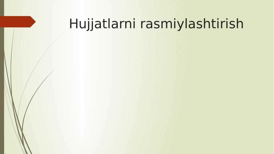 Hujjatlarni rasmiylashtirish 1
