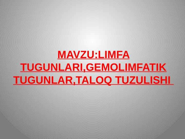 LIMFA TUGUNLARI,GEMOLIMFATIK TUGUNLAR,TALOQ TUZULISHI