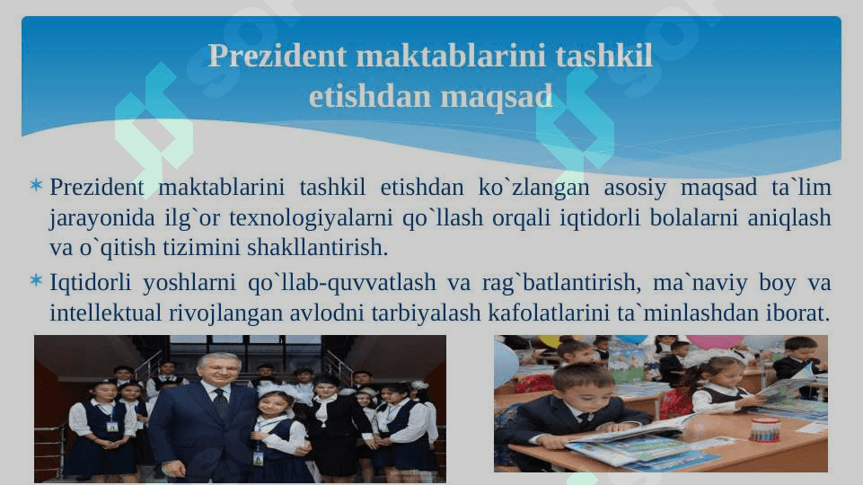 Prezident maktablari – zamonaviv bilimlar o’chog’i 4