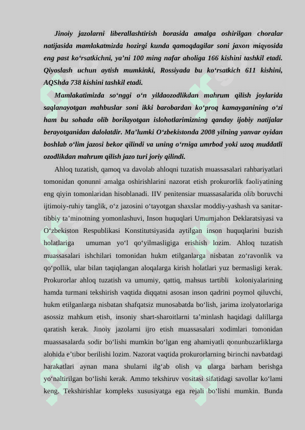 Ushlab turilganlarni, qamoqqa olinganlarni saqlash joylarida, jinoiy jazolarni va jinoyat-huquqiy ta’sirning boshqa choralarini ijro etish chog‘ida qonunlarga rioya qilinishi 3