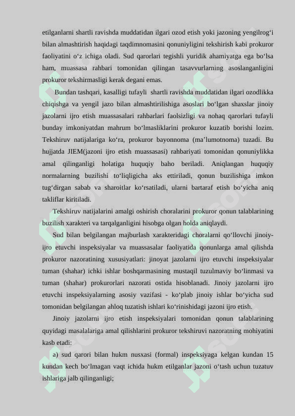 Ushlab turilganlarni, qamoqqa olinganlarni saqlash joylarida, jinoiy jazolarni va jinoyat-huquqiy ta’sirning boshqa choralarini ijro etish chog‘ida qonunlarga rioya qilinishi 6