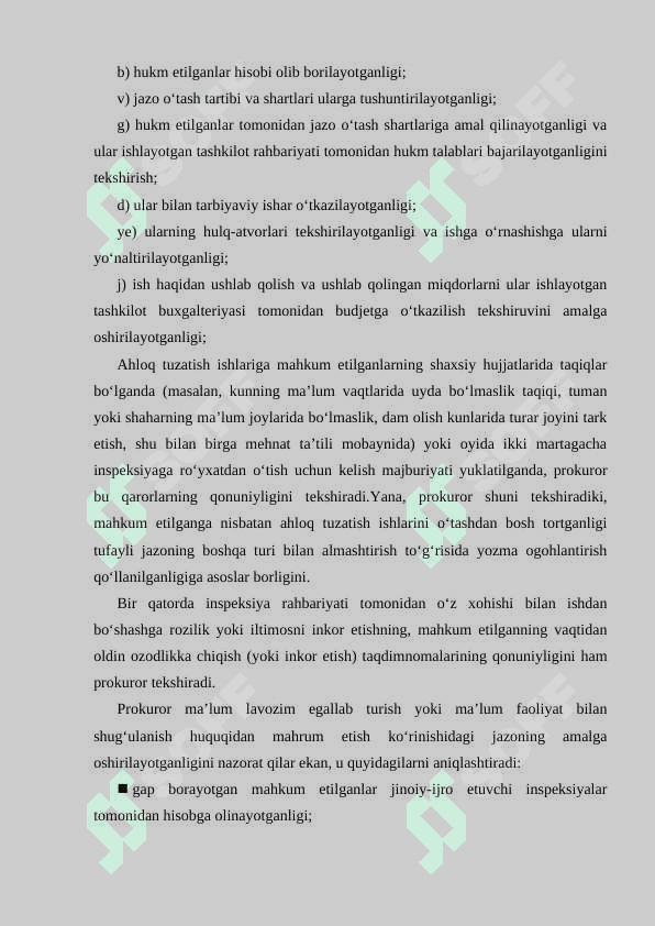 Ushlab turilganlarni, qamoqqa olinganlarni saqlash joylarida, jinoiy jazolarni va jinoyat-huquqiy ta’sirning boshqa choralarini ijro etish chog‘ida qonunlarga rioya qilinishi 7