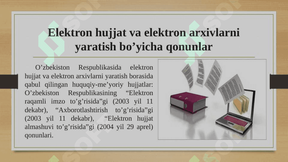 Raqamli xujjat va elektron arxiv yaratishning xuquqiy me’yoriy asoslari 3