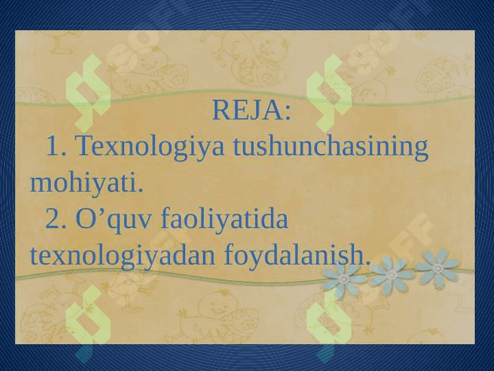 Texnologiya tushunchasing mohiyati 2