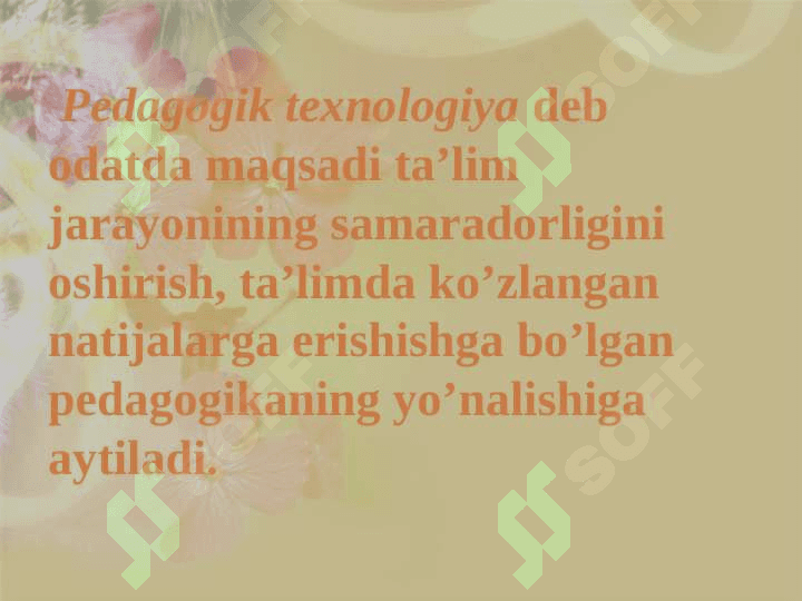 Texnologiya tushunchasing mohiyati 7