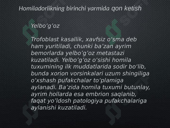 Xomiladorlikni 1 yarmida qon ketishi. 5